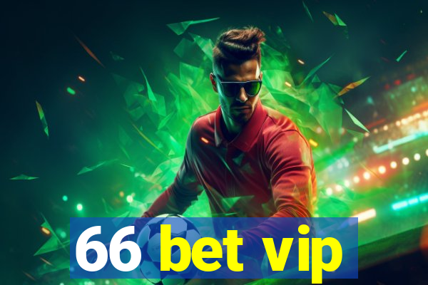 66 bet vip